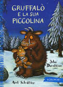 Libro Gruffalò e la sua piccolina Julia Donaldson Axel Scheffler