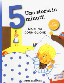 Cocktaillab.it Martino dormiglione. Una storia in 5 minuti! Ediz. illustrata Image