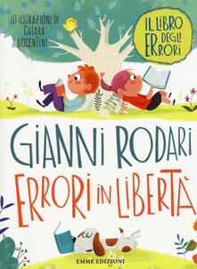 Errori in libertà. Il libro degli errori. Ediz. illustrata.pdf