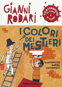I colori dei mestieri. Filastrocche in cielo e in terra.pdf