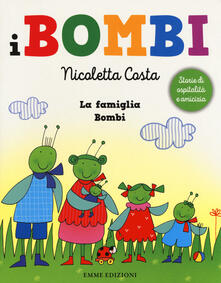 La famiglia Bombi. I Bombi. Ediz. a colori.pdf