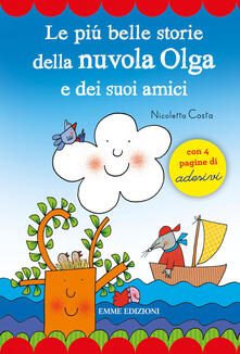 Le più belle storie della Nuvola Olga e dei suoi amici. Con adesivi.pdf