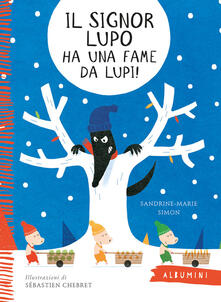 Il signor lupo ha una fame da lupi! Ediz. a colori.pdf