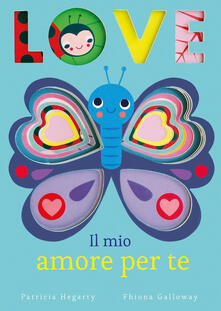 Love. Il mio amore per te. Ediz. illustrata.pdf