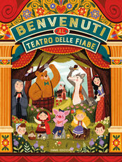 Libro Benvenuti al teatro delle fiabe. Ediz. illustrata Paola Escobar