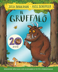 Libro Il Gruffalò. 20 anni. Ediz. speciale Julia Donaldson Axel Scheffler