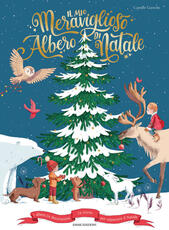 Libro Il mio meraviglioso albero di Natale. Ediz. a colori Camille Garoche
