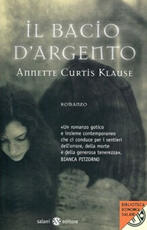 Libro Il bacio d'argento Annette Curtis Klause