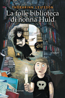 La folle biblioteca di nonna Huld.pdf