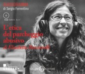 Copertina  L'etica del parcheggio abusivo [audioregistrazione]