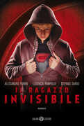Libro Il ragazzo invisibile Alessandro Fabbri Ludovica Rampoldi Stefano Sardo