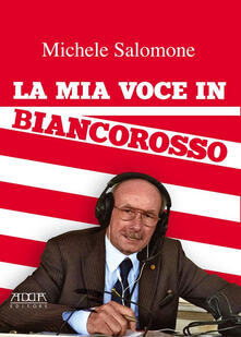 La mia voce in biancorosso.pdf