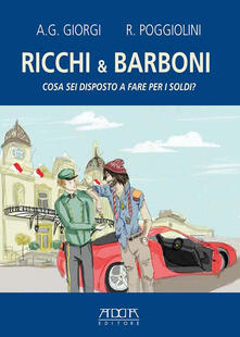 Ricchi & barboni. Cosa sei disposto a fare per i soldi?.pdf