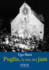 Libro Puglia, le età del jazz Ugo Sbisà