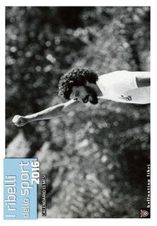 I ribelli dello sport. Calendario 2016.pdf