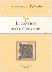 Il Cantico Delle Creature Scarica Libri Thebonesoftime