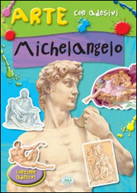 Image of Michelangelo. Con adesivi. Ediz. illustrata