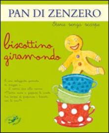 Pan di zenzero. Biscottino giramondo. Ediz. illustrata.pdf