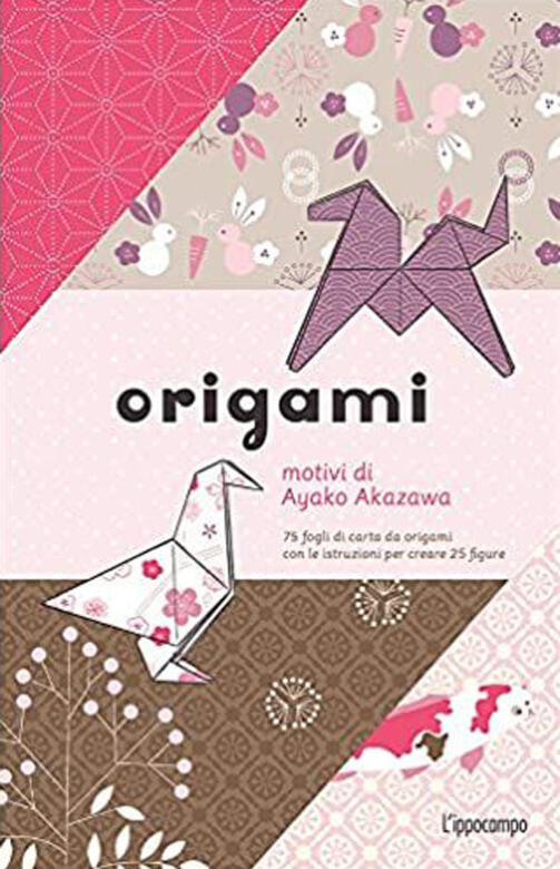 Origami. 75 fogli di carta da origami con le istruzioni per creare 25