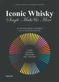 Libro Iconic whisky. Single malts & more. La guida degli esperti alla degustazione Cyrille Mald Alexandre Vingtier