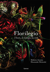 Libro Florilegio i fiori, il tempo, la vita Makoto Azuma Shunsuke Shiinoki
