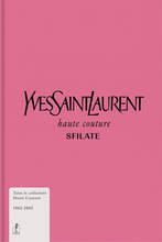 Libro Yves Saint-Laurent. Haute couture. Sfilate. Tutte le collezioni haute couture 1962-2002. Ediz. illustrata