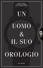 Libro Un uomo e il suo orologio. Ediz. illustrata Matthew Hranek