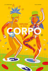 Libro Esplora il tuo corpo Lucie Streiff-Rival