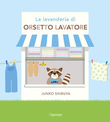 La lavanderia di orsetto lavatore. Ediz. a colori.pdf