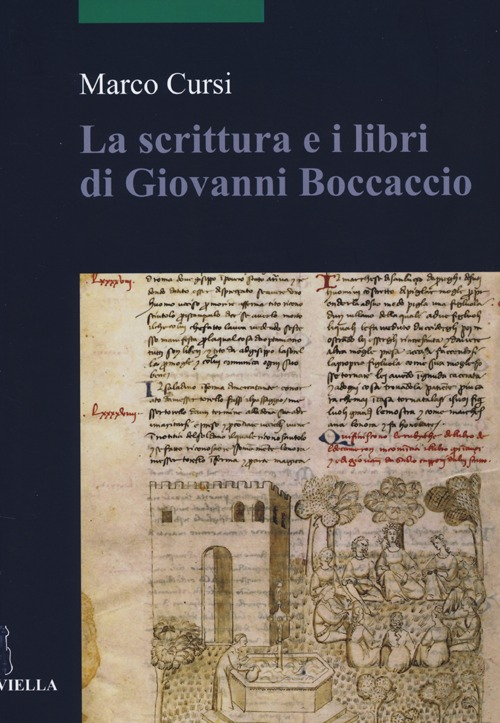 Image of La scrittura e i libri di Giovanni Boccaccio