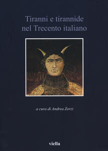 Libro Tiranni e tirannide nel Trecento italiano 