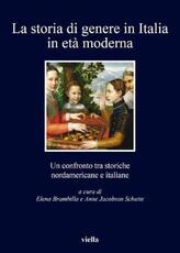 Libro La storia di genere in Italia in età moderna. Un confronto tra storiche nordamericane e italiane