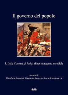 Il governo del popolo. Vol. 3: Dalla Comune di Parigi alla prima guerra mondiale..pdf