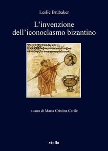 L invenzione delliconoclasmo bizantino.pdf