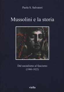 Mussolini e la storia. Dal socialismo al fascismo (1900-1922).pdf