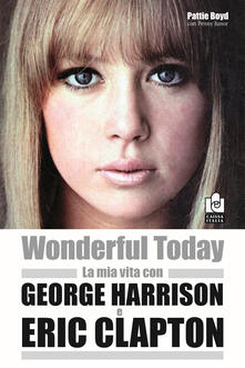 Wonderful today. La mia vita con George Harrison ed Eric Clapton.pdf