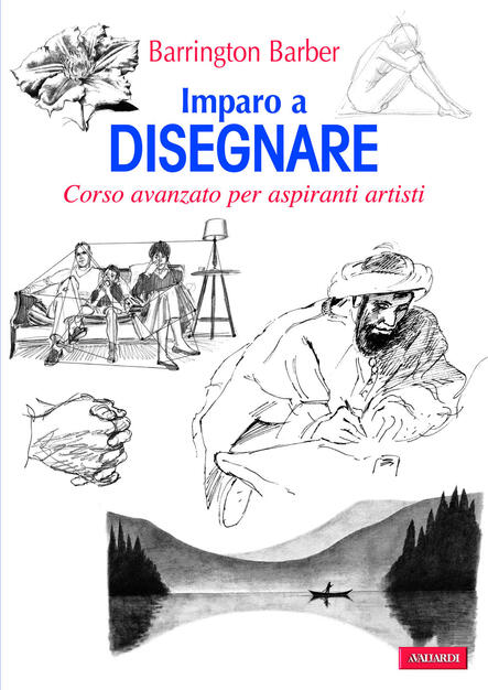 Imparo A Disegnare Corso Avanzato Per Aspiranti Artisti Barber Barrington Ebook Pdf Con Drm Ibs