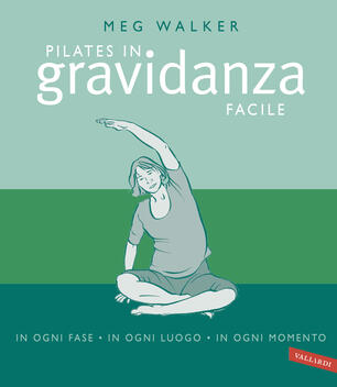 Pilates Facile In Gravidanza Walker Meg Ebook Pdf Con Drm Ibs