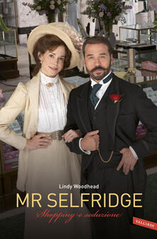 Mr. Selfridge. Shopping e seduzione.pdf
