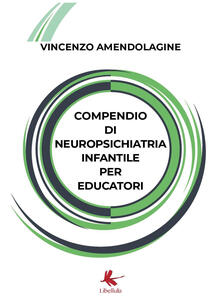 Compendio di neuropsichiatria infantile per educatori.pdf