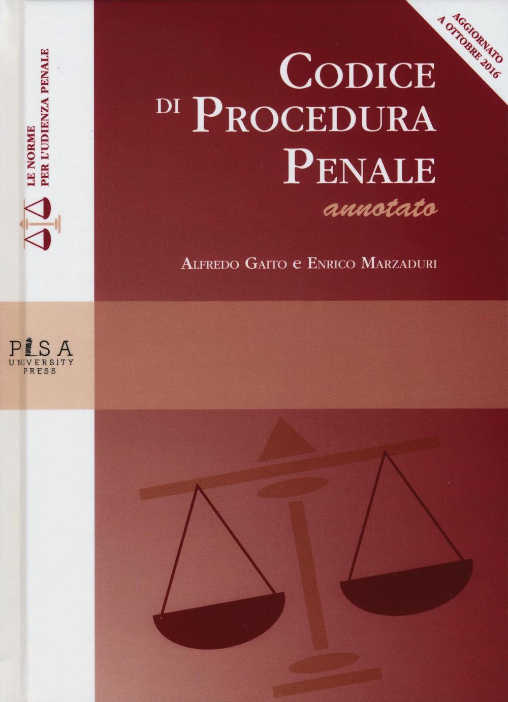 Codice Di Procedura Penale Annotato - Alfredo Gaito - Enrico Marzaduri ...