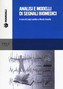 Analisi e modelli di segnali biomedici. Con CD-ROM.pdf