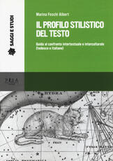 Libro Il profilo stilistico del testo. Guida al confronto intertestuale e interculturale (tedesco e italiano) Marina Foschi Albert