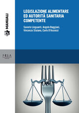 Libro Legislazione alimentare ed autorità sanitaria competente Saverio Linguanti Angelo Baggiani Vincenzo Staiano