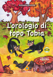 L orologio di topo Tobia. Con CD Audio.pdf