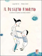 Copertina  Il deserto fiorito : la sindrome di Angelman raccontata ai bambini