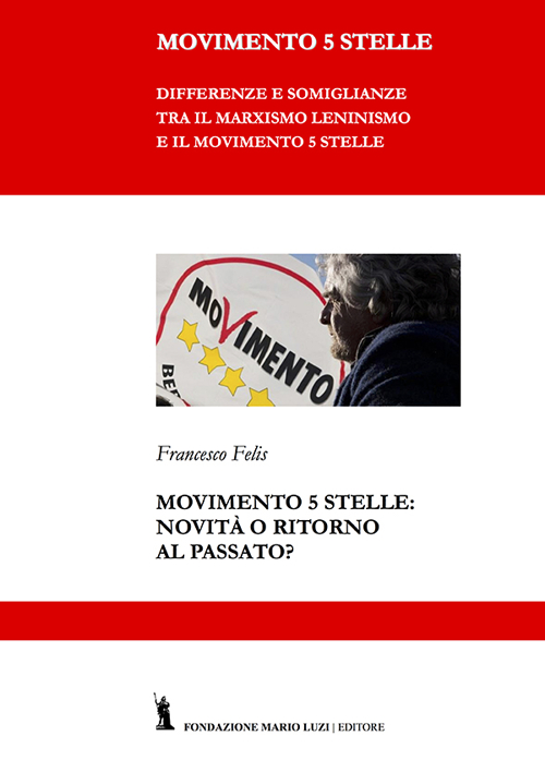 Movimento 5 Stelle: novità o ritorno al passato? Scarica PDF EPUB
