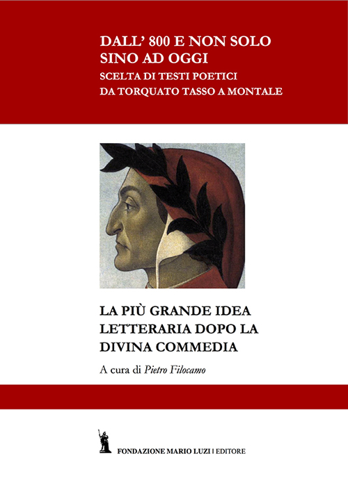 La più grande idea letteraria dopo la Divina Commedia