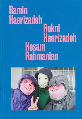 Ramin Haerizadeh, Rokni Haerizadeh, Hesam Rahmanian. Ediz. inglese Scarica PDF EPUB
