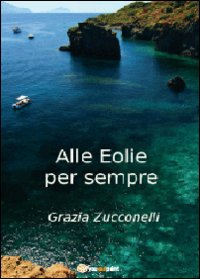 Alle Eolie per sempre Scarica PDF EPUB
